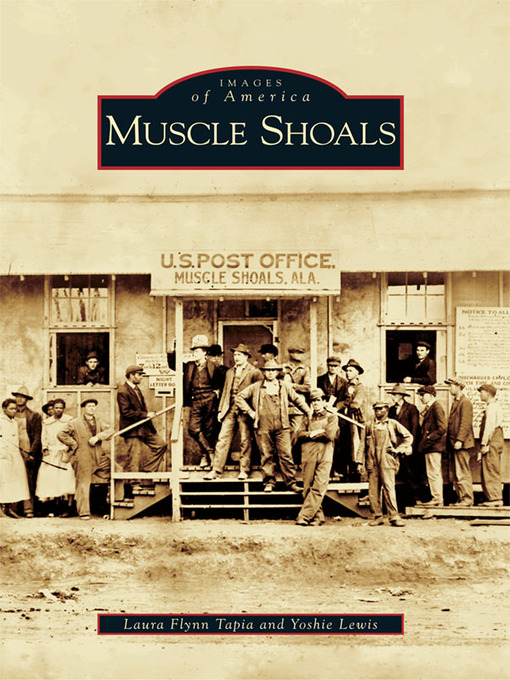 Title details for Muscle Shoals by Laura Flynn Tapia - Available